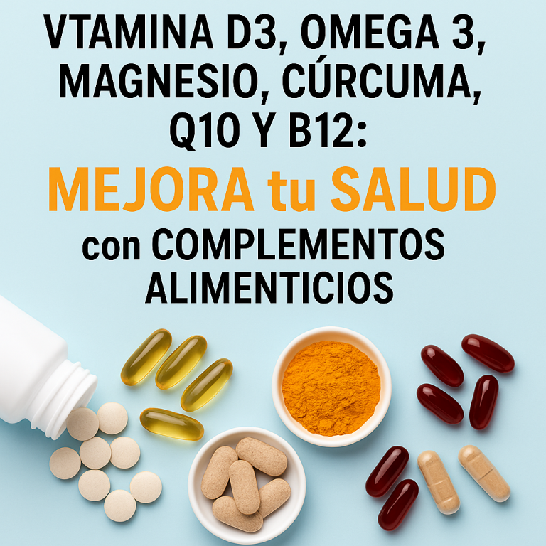 Suplementos de Vitamina D3, Omega 3, Magnesio, Cúrcuma, Q10 y B12 para mejorar la salud de forma natural